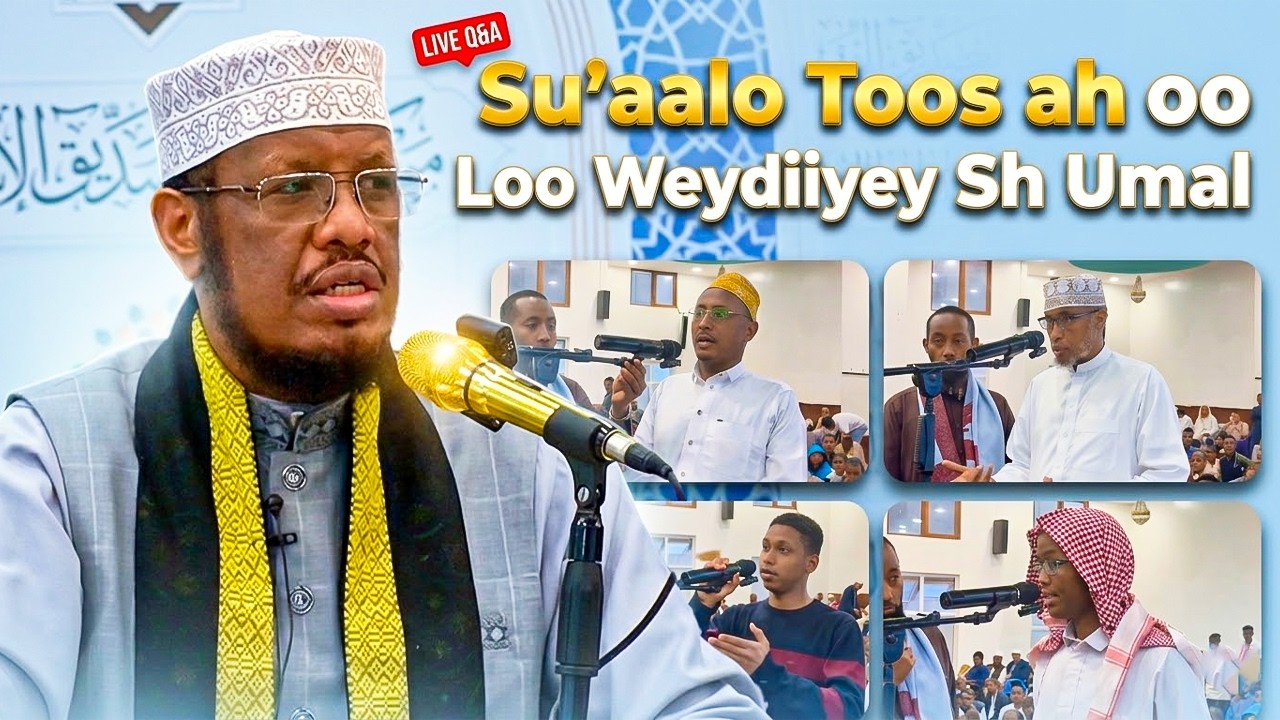 Su’aalo & Jawaabo Toos ah – Sh Maxamed Cabdi Umal