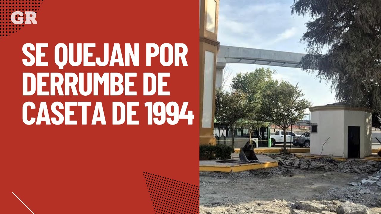 Se quejan por derrumbe de caseta de 1994 | Monterrey
