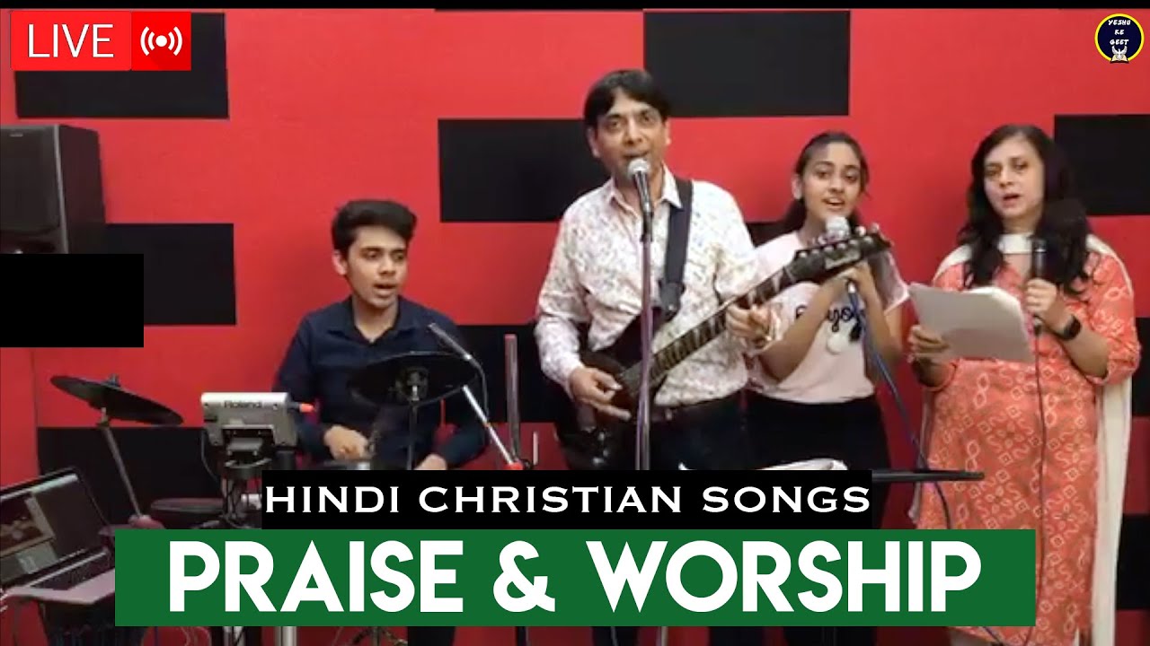 Yeshu Ke Geet Live Praise & Worship - Hindi Christian Songs 2020