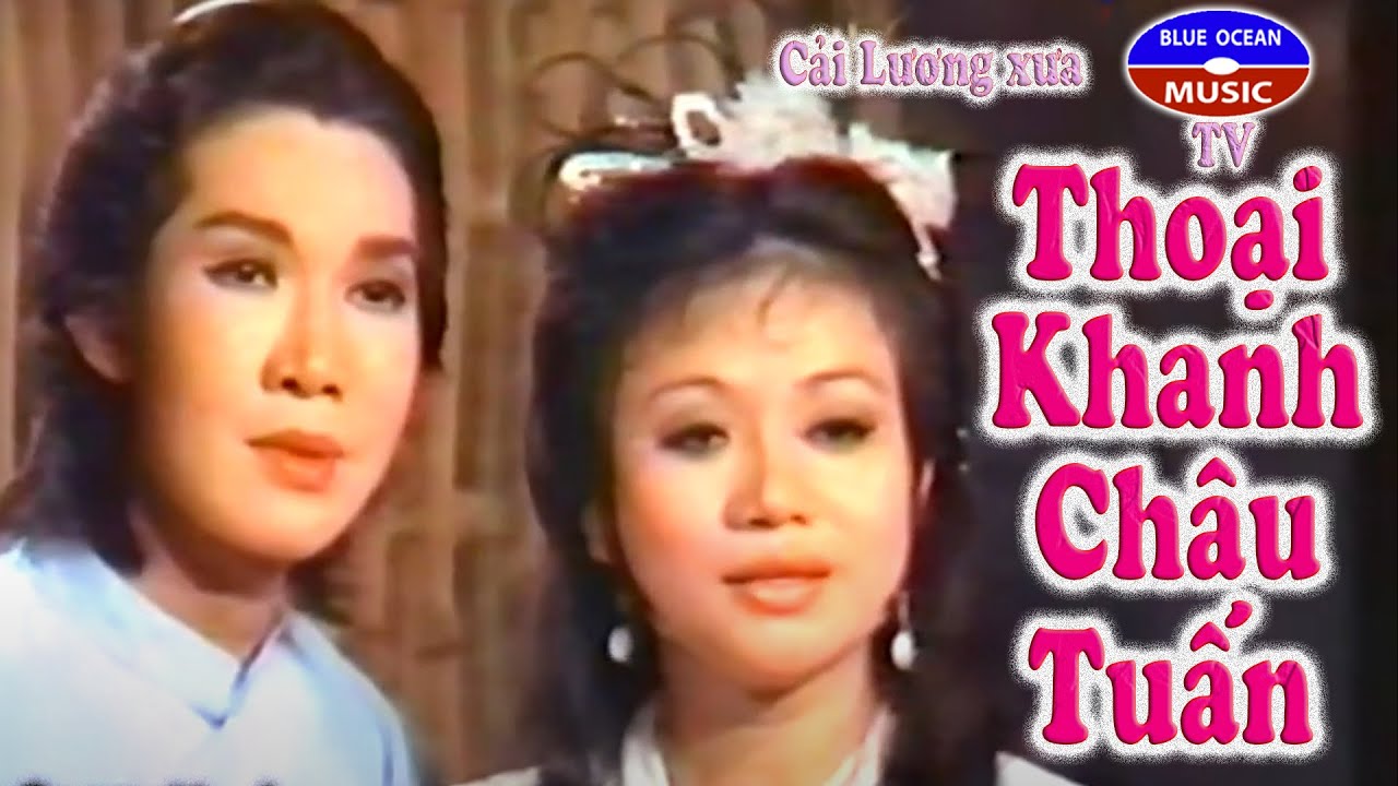 Cải Lương Xưa | Thoại Khanh Châu Tuấn (Vũ Linh)