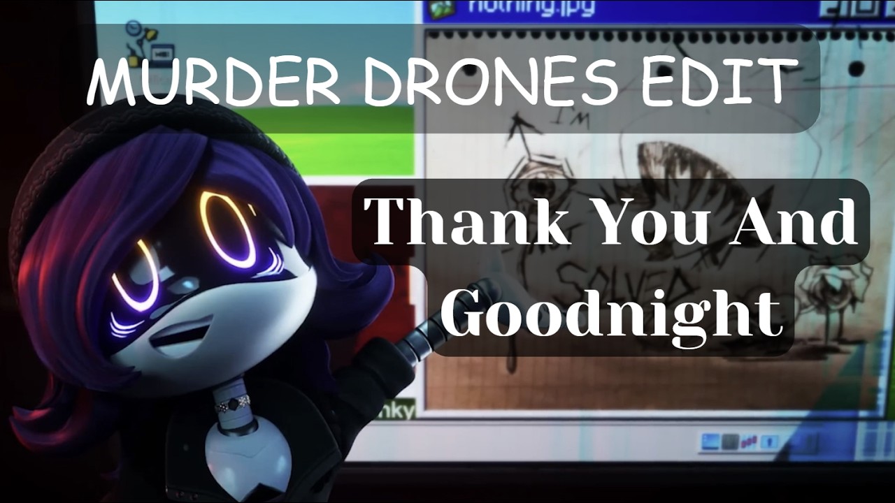 Murder Drones Edit: Thank you And Good Night #murderdronesepisode8 #murderdrones