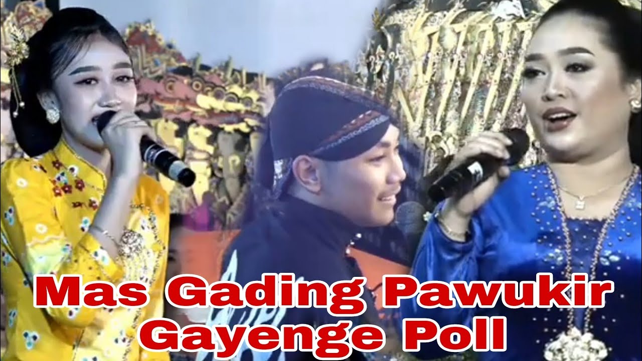 Mas Gading Pawukir Gayenge Poll