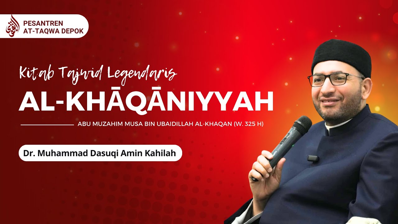 Ngaji Al-Manzhūmah Al-Khāqāniyyah | Syekh Muhammad Dasuqi Kahilah