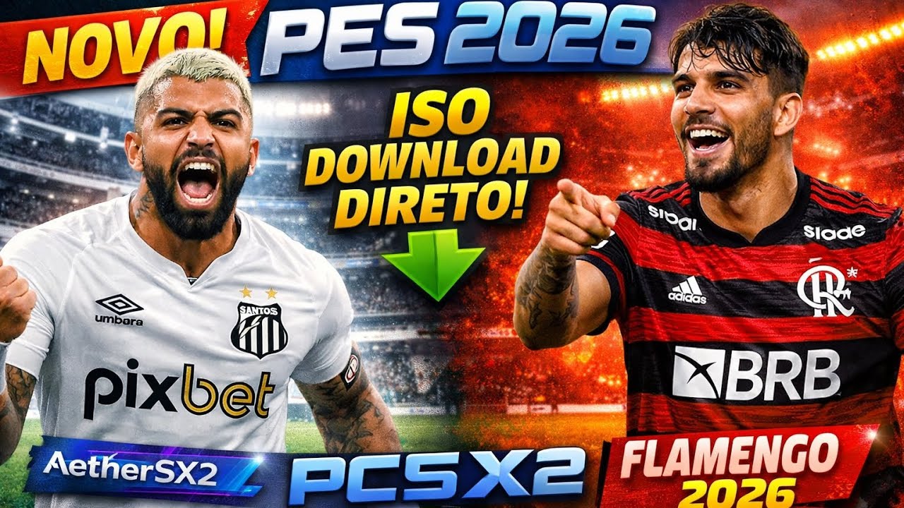 NOVO! PES 2026 (PS2) ISO DOWNLOAD DIRETO ATUALIZADO | AETHERSX2, PCSX2 E OPL