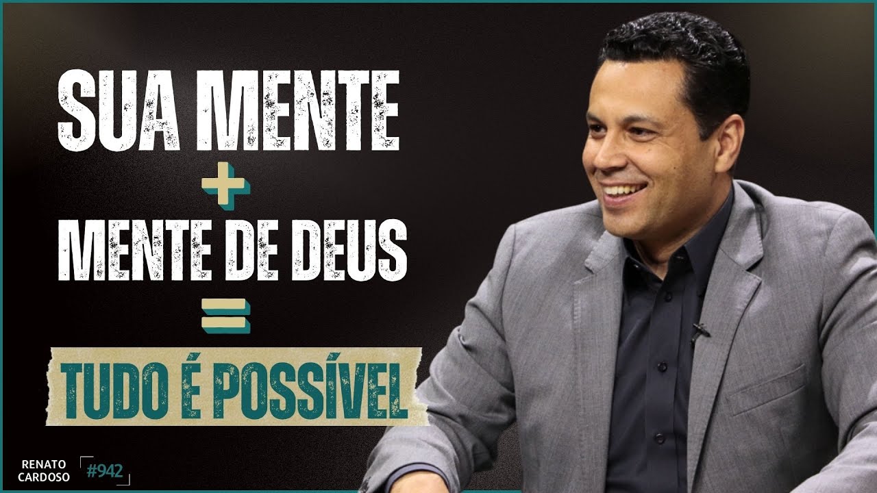 SUA MENTE + MENTE DE DEUS = TUDO É POSSÍVEL