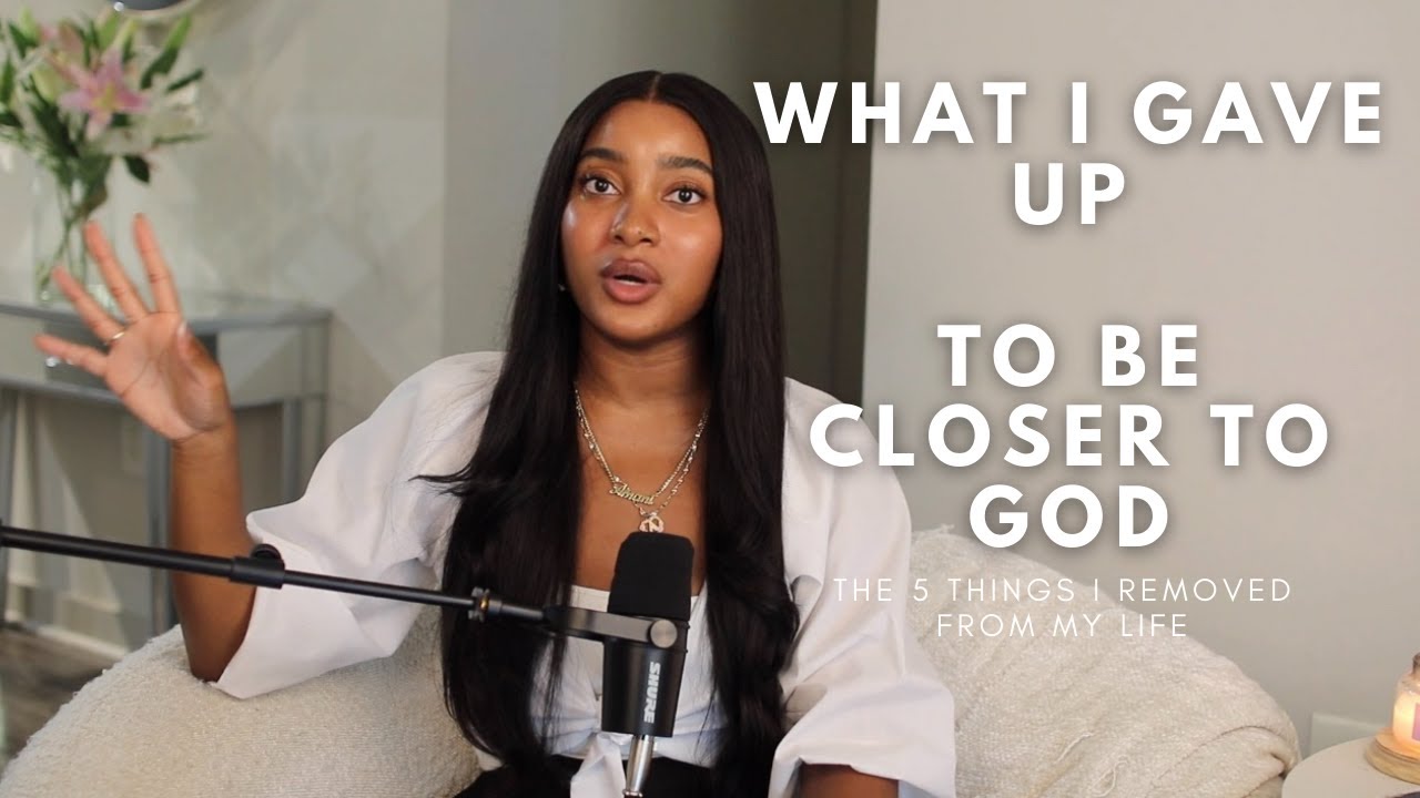 What I gave up to be closer to God