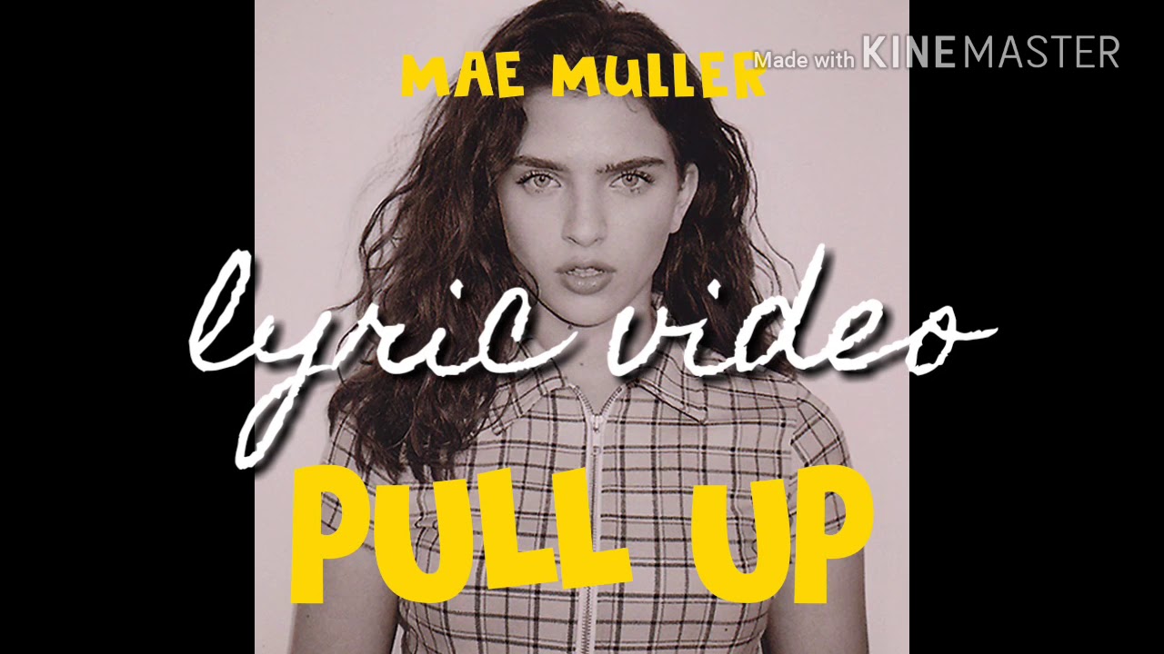 Mae Muller - Pull up lyric video