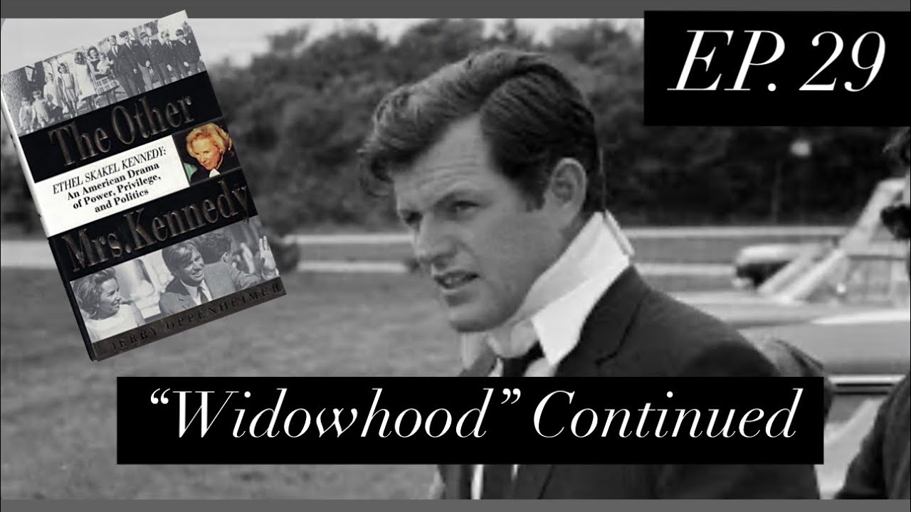 Ethel Skakel Kennedy, Ep. 29 “Chappaquiddick and Ethel Gets Cut Off Financially!”
