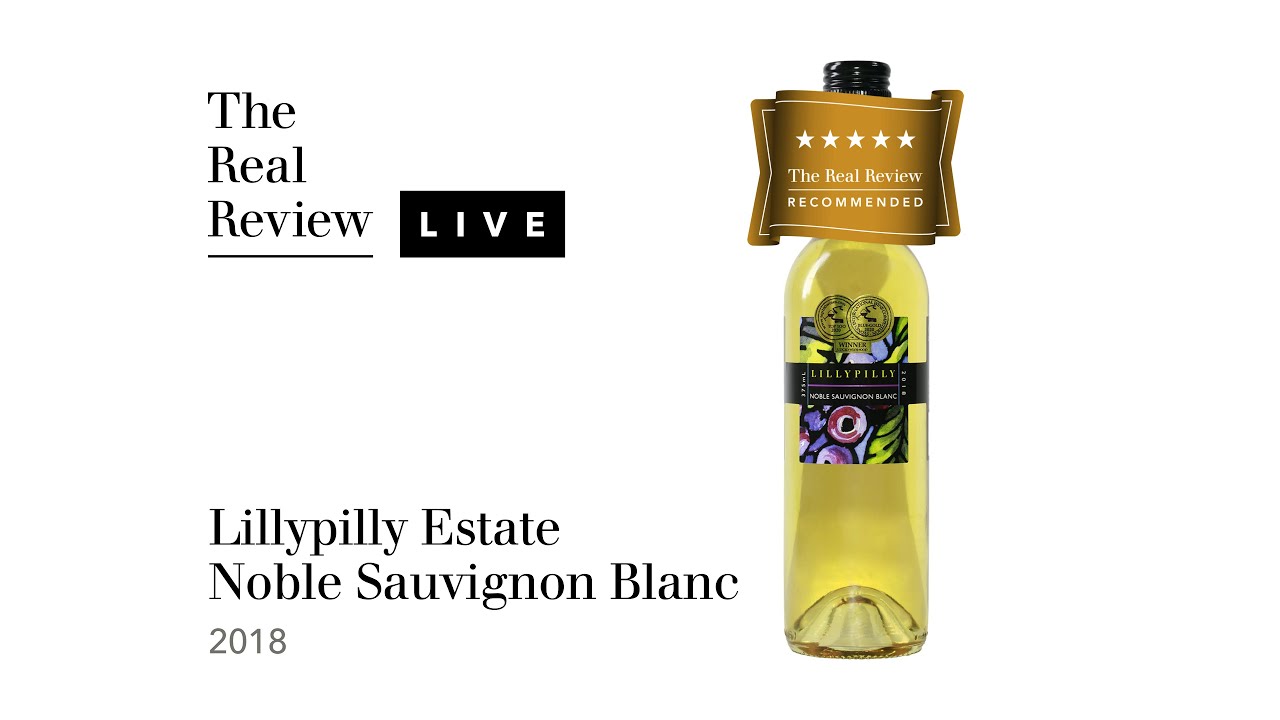 The Real Review: Lillypilly Estate Noble Sauvignon Blanc 375ml 2018