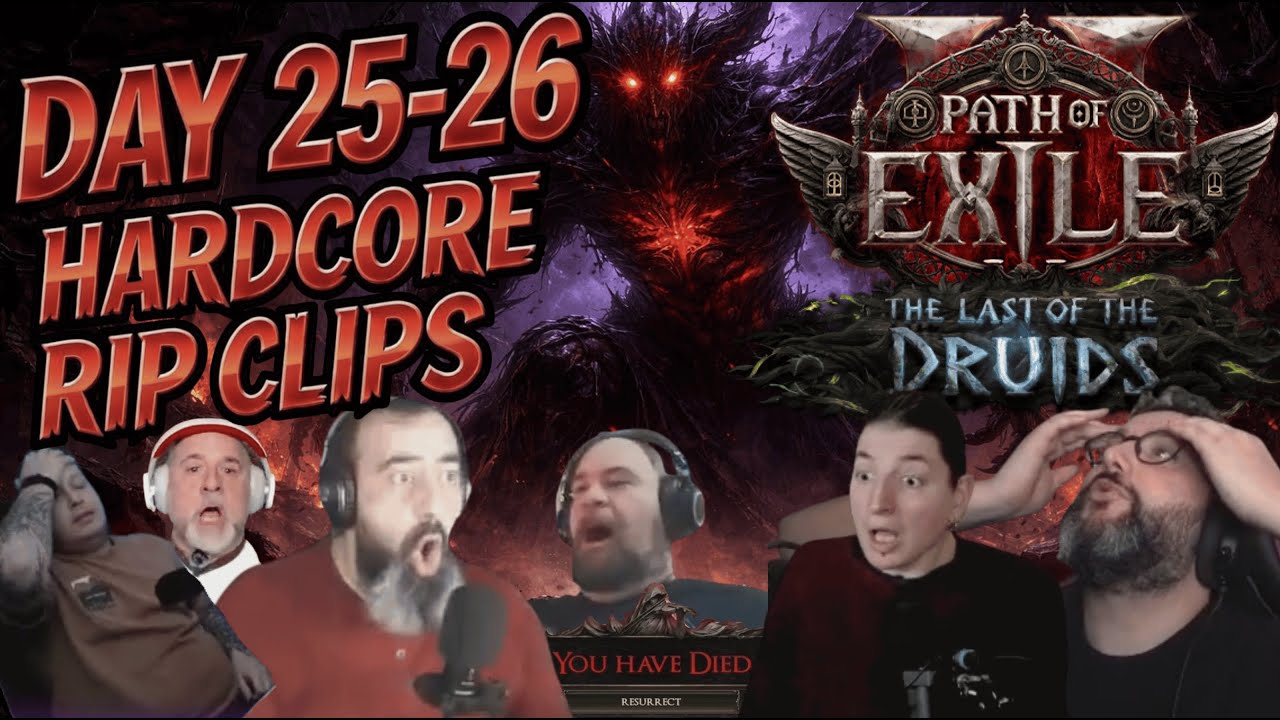 Day 25-26 Hardcore RIP Clips 🩸 The Last of the Druids