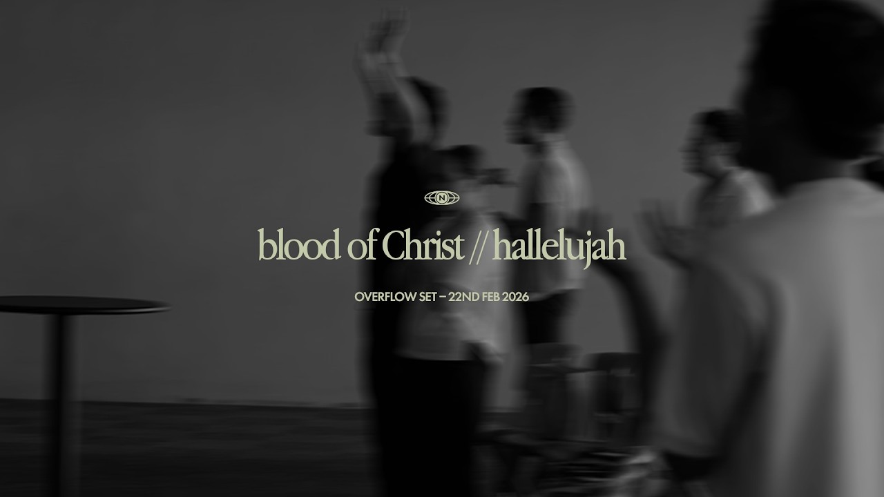 Blood of Christ / Nothing but the Blood / Hallelujah – Newlife Moreton