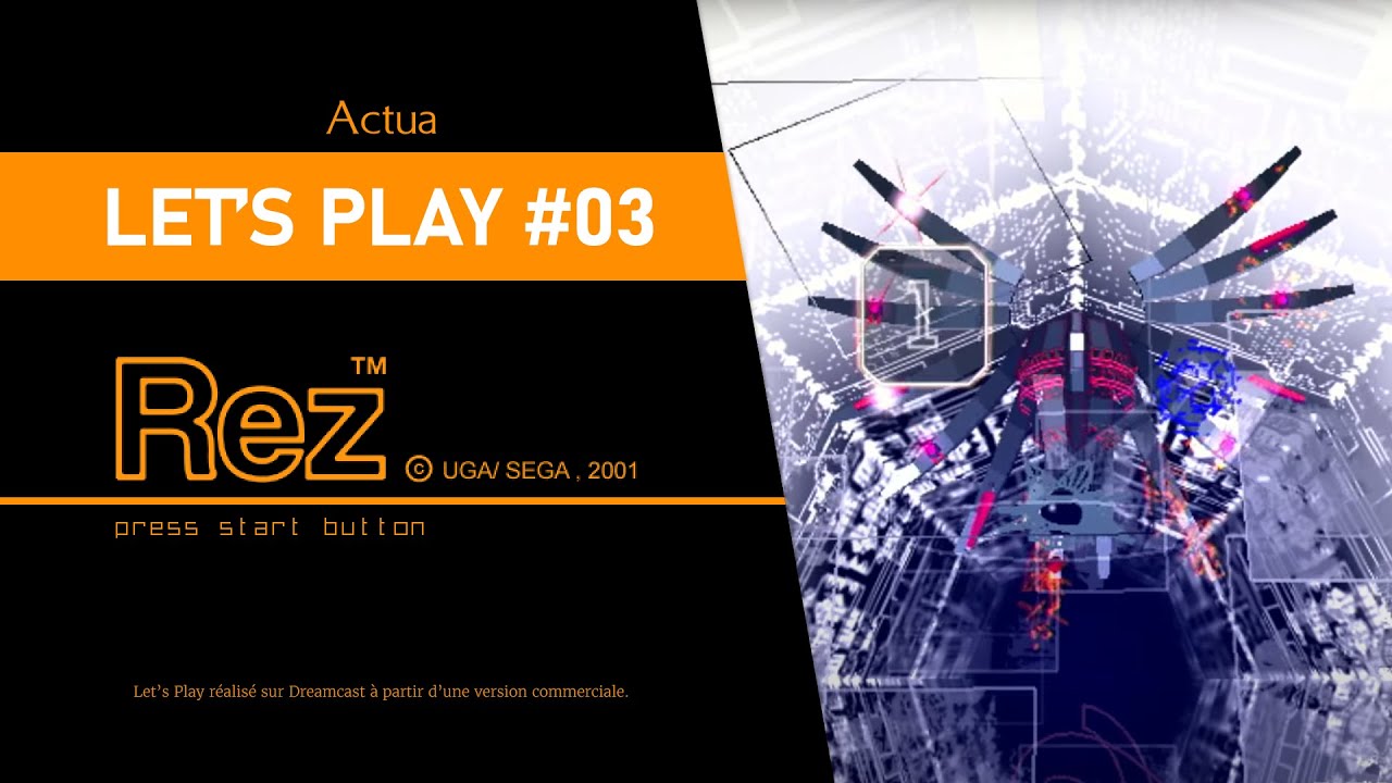 Rez | Dernier niveau et boss final du shoot 'em up de Tetsuya Mizuguchi - Area5 | Let's Play #03
