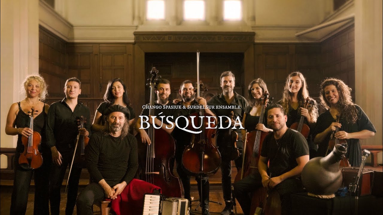 Chango Spasiuk & SurdelSur Ensamble // Búsqueda (seis pequeños movimientos)
