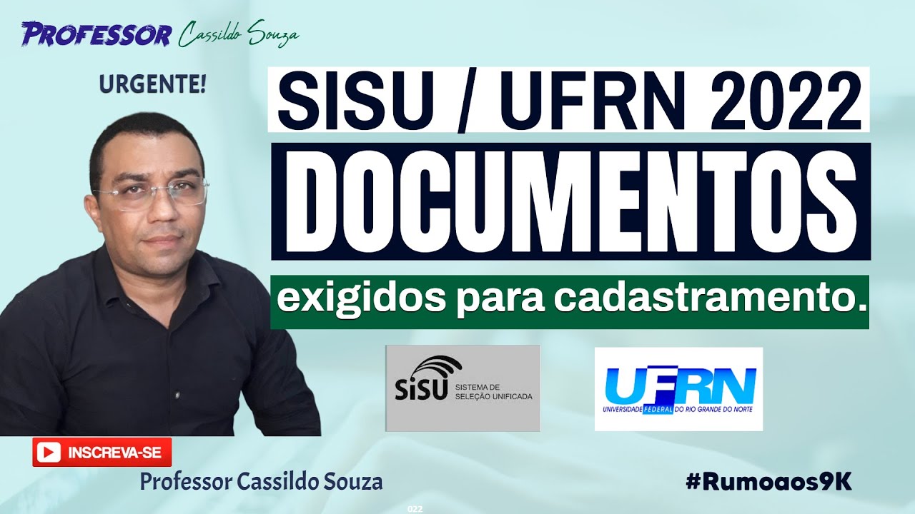Prof. Cassildo Souza - SISU/UFRN 2022: quais são os documentos exigidos para os convocados?
