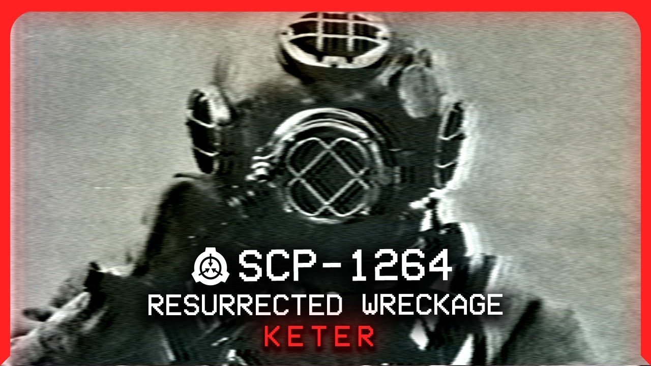 SCP-1264 │ Resurrected Wreckage │ Keter │ Hostile/Aquatic SCP