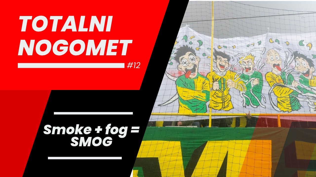 Totalni Nogomet #12 - Smoke + Fog = SMOG
