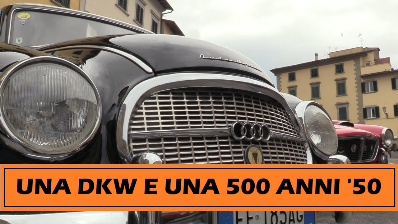 Rarità a San Miniato: una DKW e una 500 anni '50