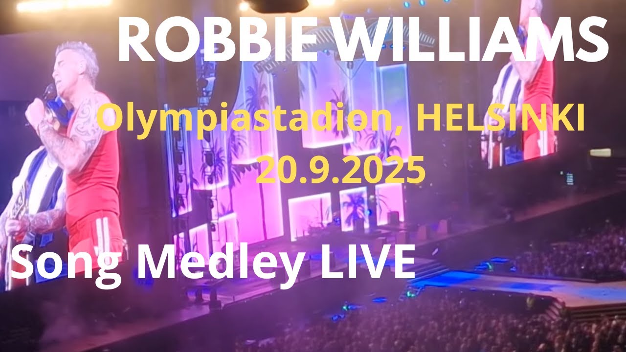 Robbie Williams - Tripping/Better Man/Sexed Up/Candy (Live in Helsinki @Olympiastadion 20.9.2025)