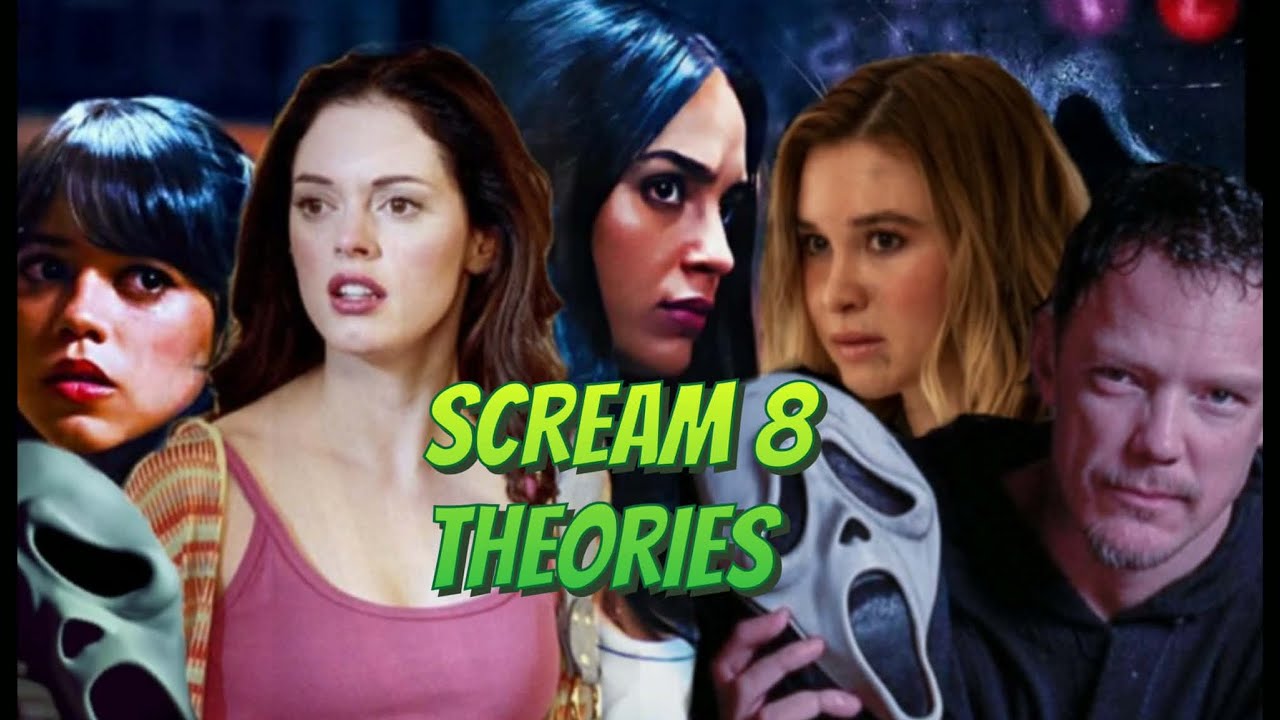 Scream 8 Theories That Would Change Everything And Our Personal Wishes For It