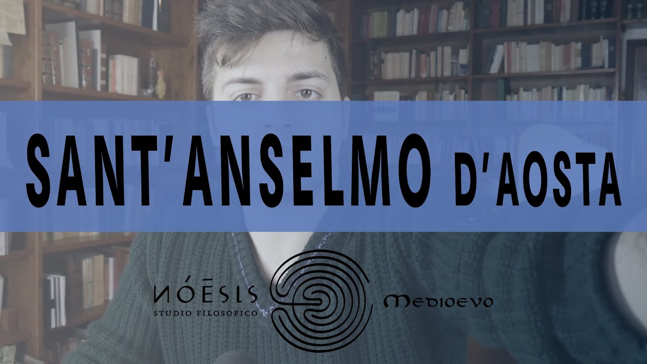 S. ANSELMO D'AOSTA: il filosofo che 