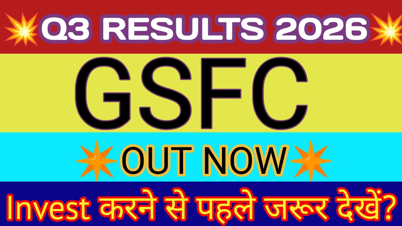 GSFC Q3 Results 2026 🔴 GSFC Share Latest News 🔴 Gujarat State Fertilizers & Chemicals ltd Share