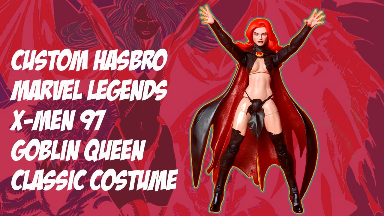 Custom Showcase Ep. CS052 | Custom Marvel Legends X-Men '97 Goblin Queen - Classic Costume