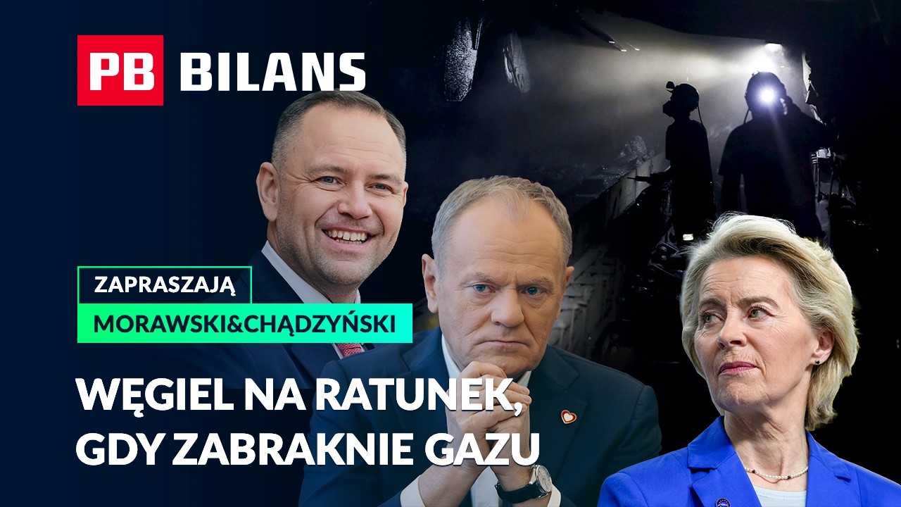 Czy zwiększyć wydobycie węgla w Polsce, zmiany w ETS i kiedy podwyżki stóp procentowych. PB Bilans