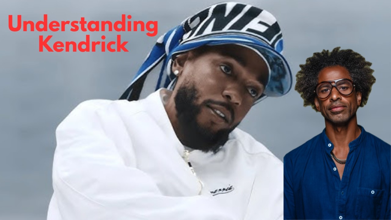 The Key To Understanding Kendrick Lamar