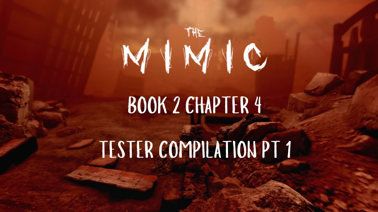 The Mimic | Book 2 Chapter 4 | Funny Tester Moments Part 1