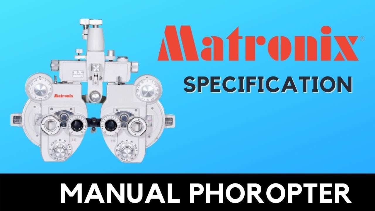Manual Phoropter - Matronix Manual Phoropter - Phoropter Of Matronix - Manual Phoropter Indian 2022