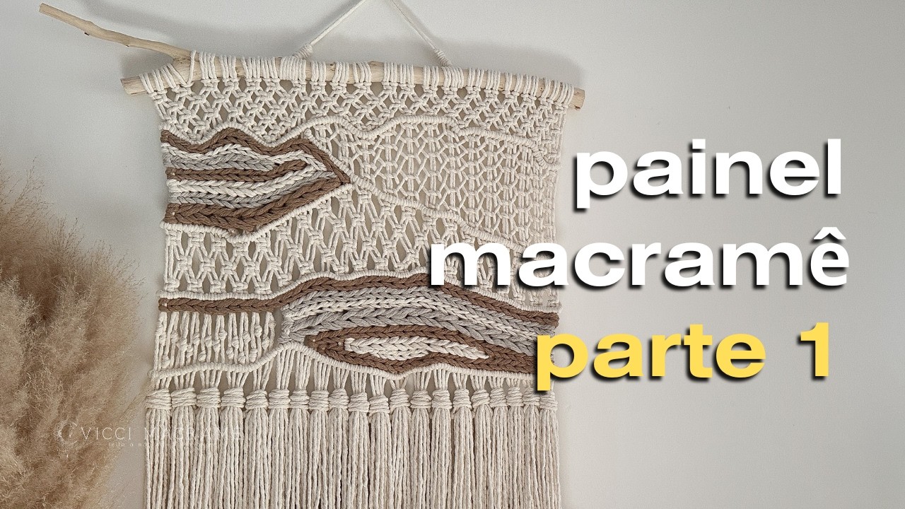 PAINEL MACRAMÊ passo a passo [parte 1]