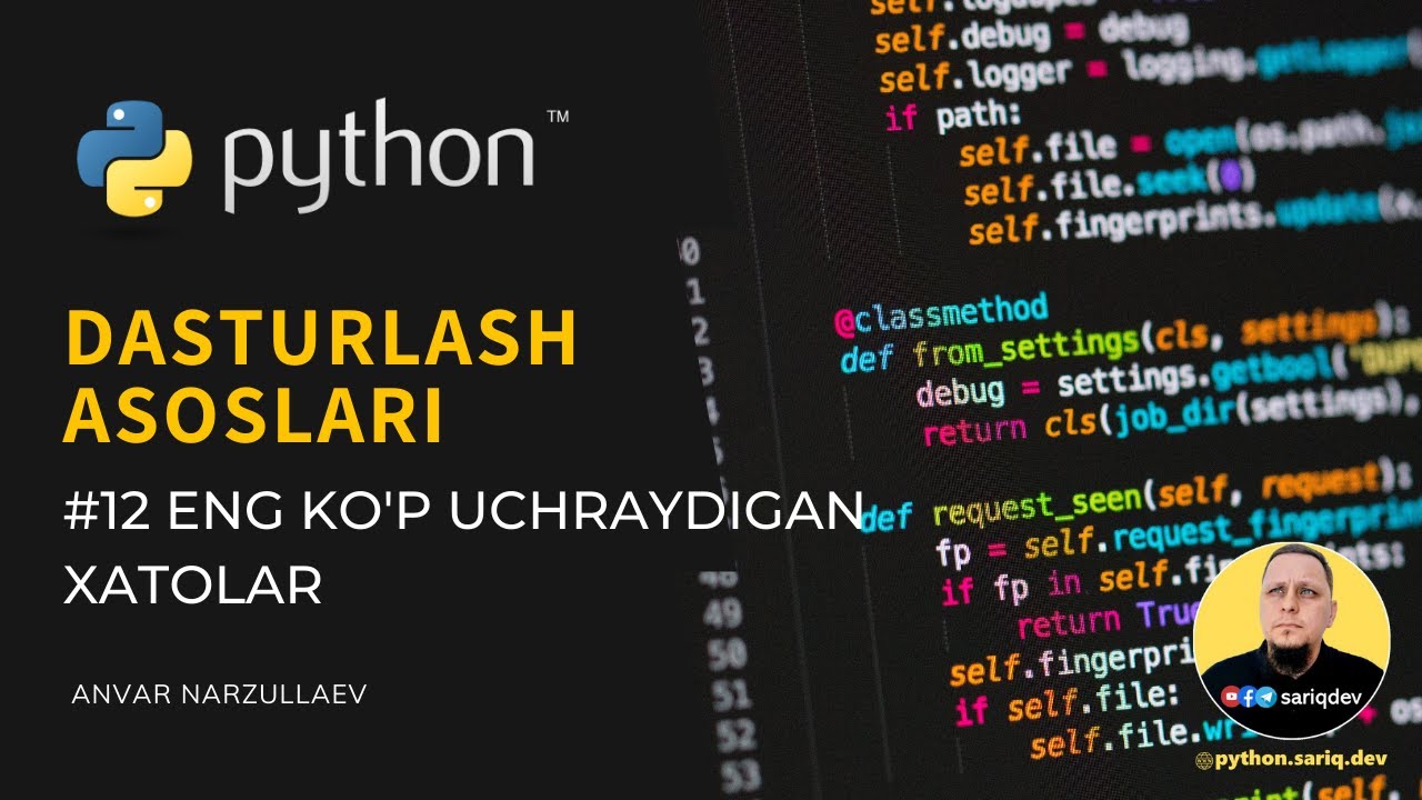 #12 Python Darslari | Eng ko'p uchraydigan xatolar
