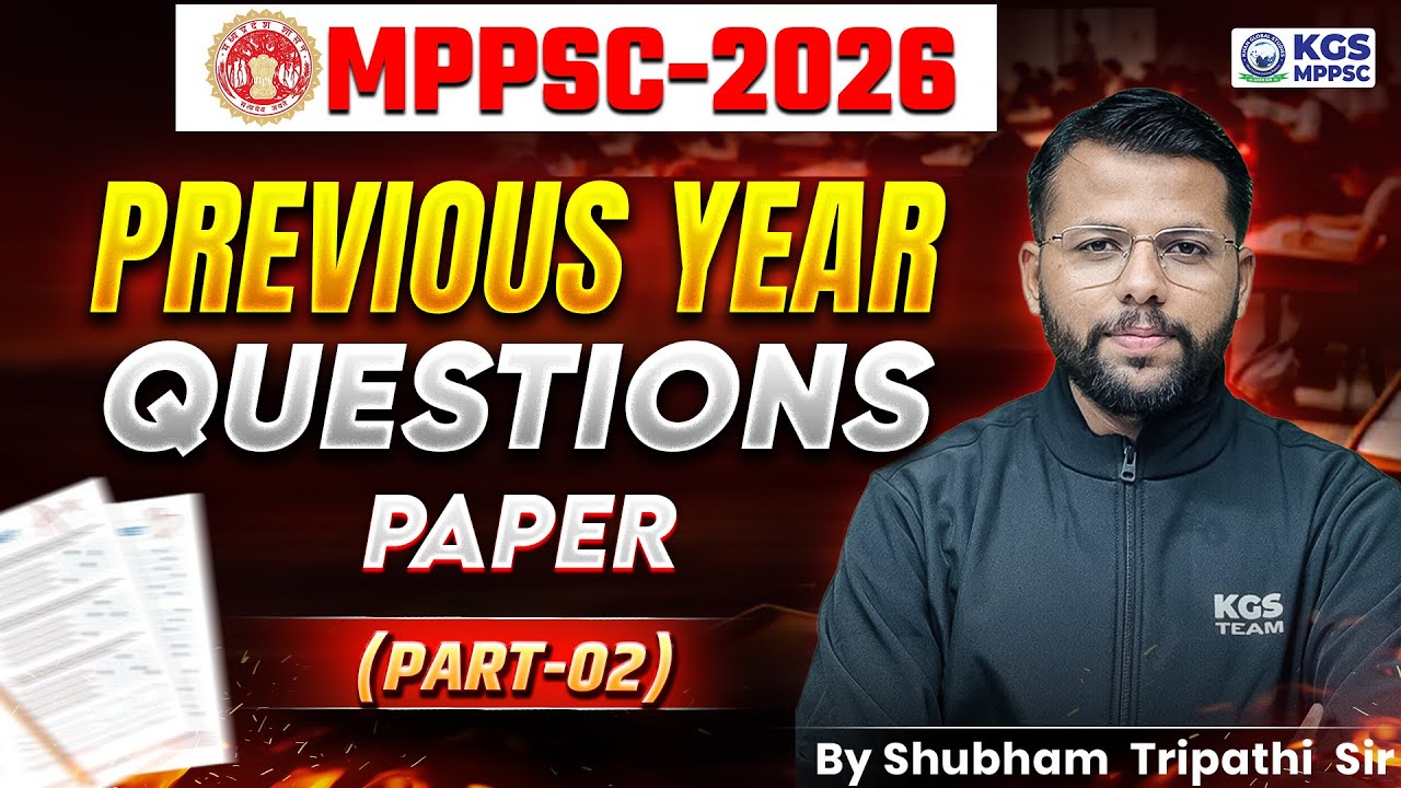 MPPSC 2026 | MPPSC Previous Year Questions Paper Part-02 | Shubham Tripathi Sir | KGS MPPSC