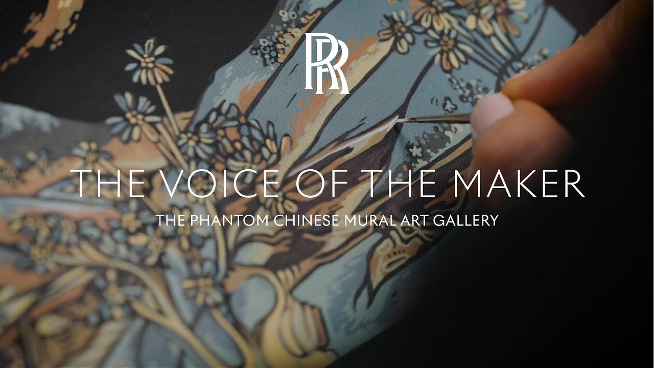 Rolls-Royce | The Voice of the Maker: Phantom Inspired by Chinese Mural Art
