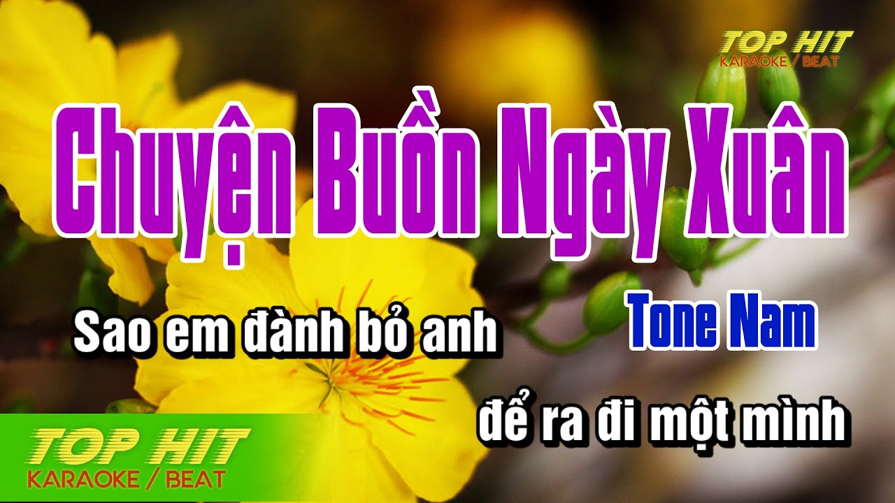 Chuyện Buồn Ngày Xuân Karaoke Tone Nam Nhạc Sống | TOP HIT KARAOKE