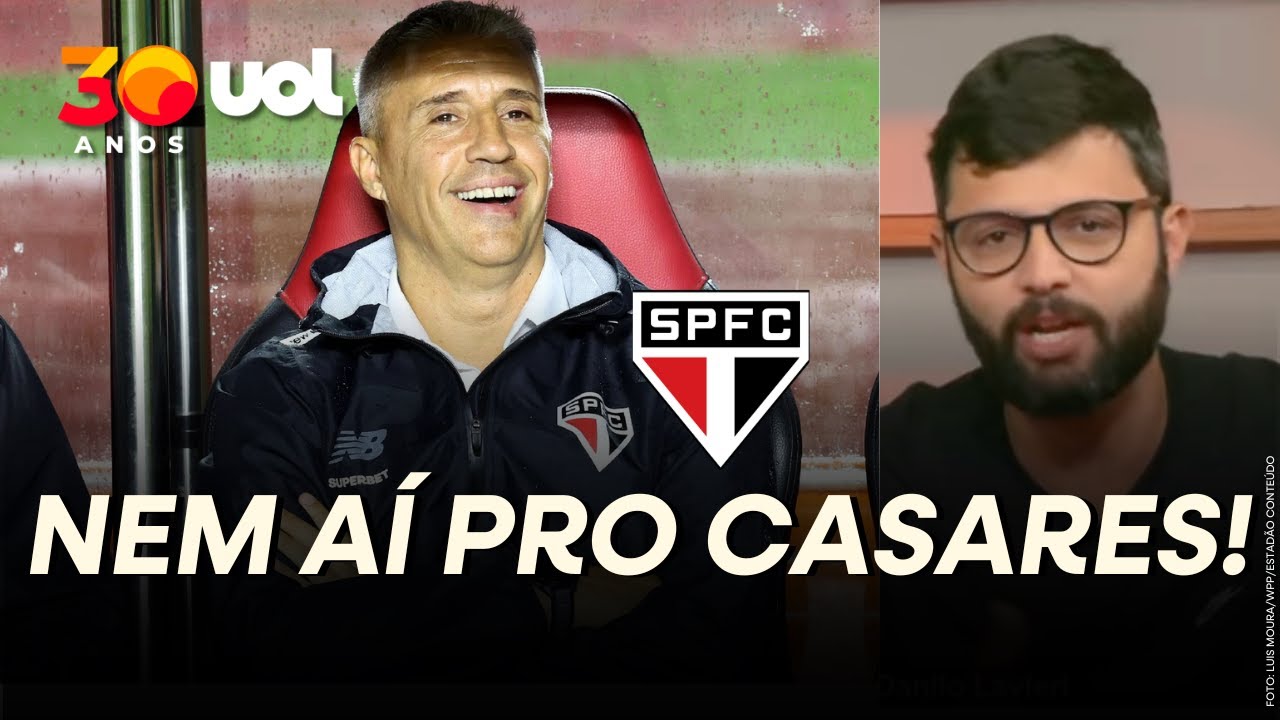 CRESPO MOSTROU QUE NÃO ESTAVA NEM AÍ PARA O CASARES NO SÃO PAULO!, DIZ DANILO LAVIERI