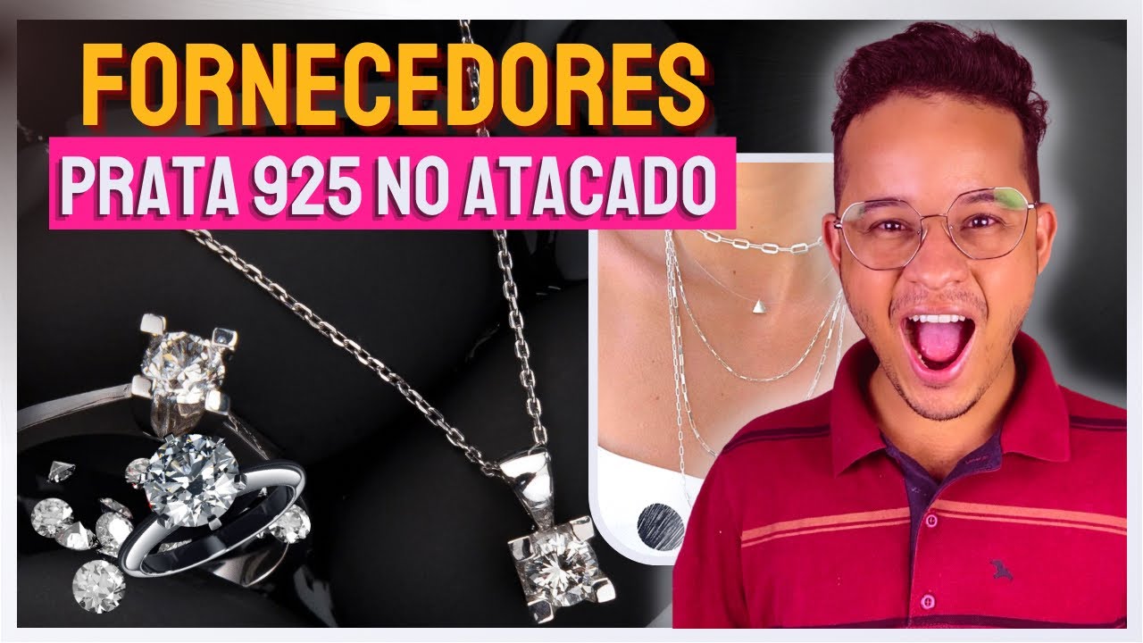 💎 FORNECEDORES DE PRATA 925 NO ATACADO - REVENDA DE PRATA 925