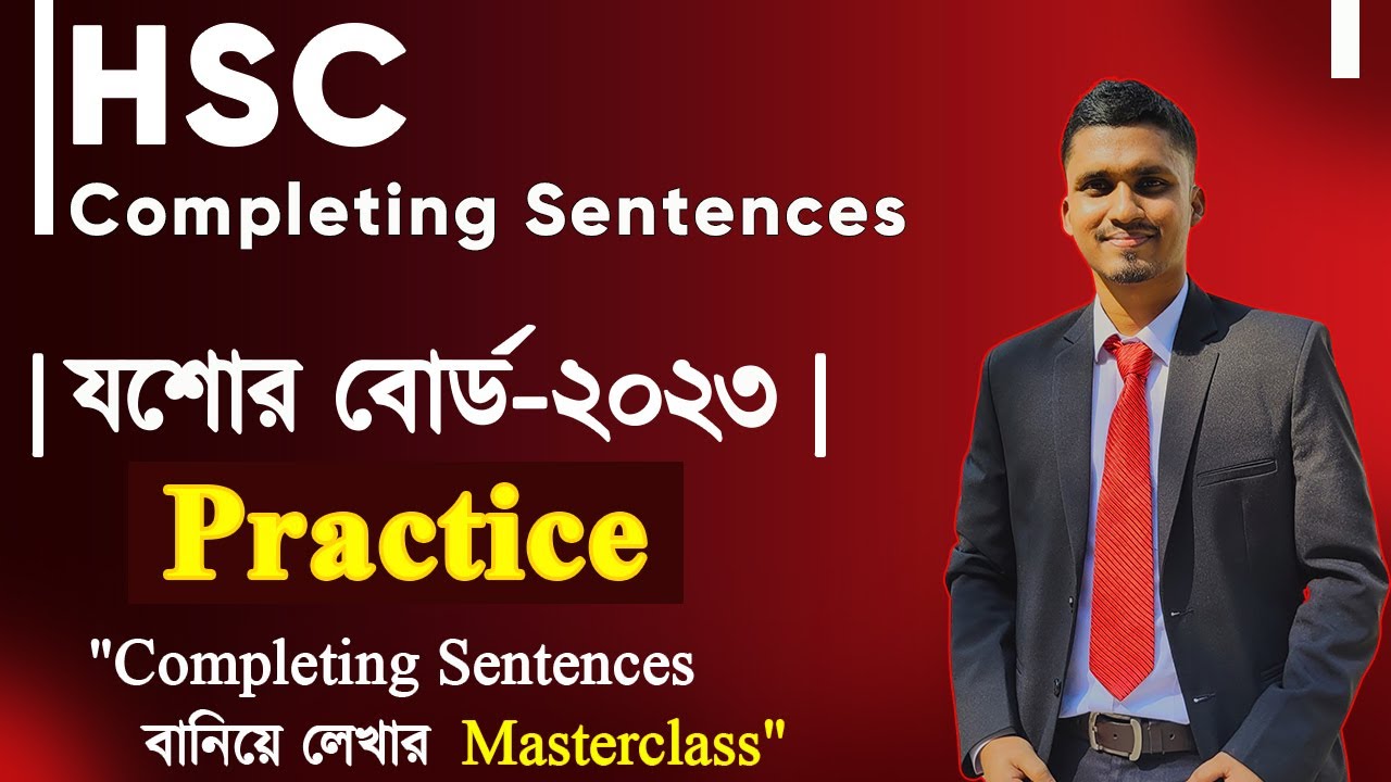 HSC || Completing Sentences Jessore Board - 2023 || যশোর বোর্ড- ২০২৩ || Mr. HSC English