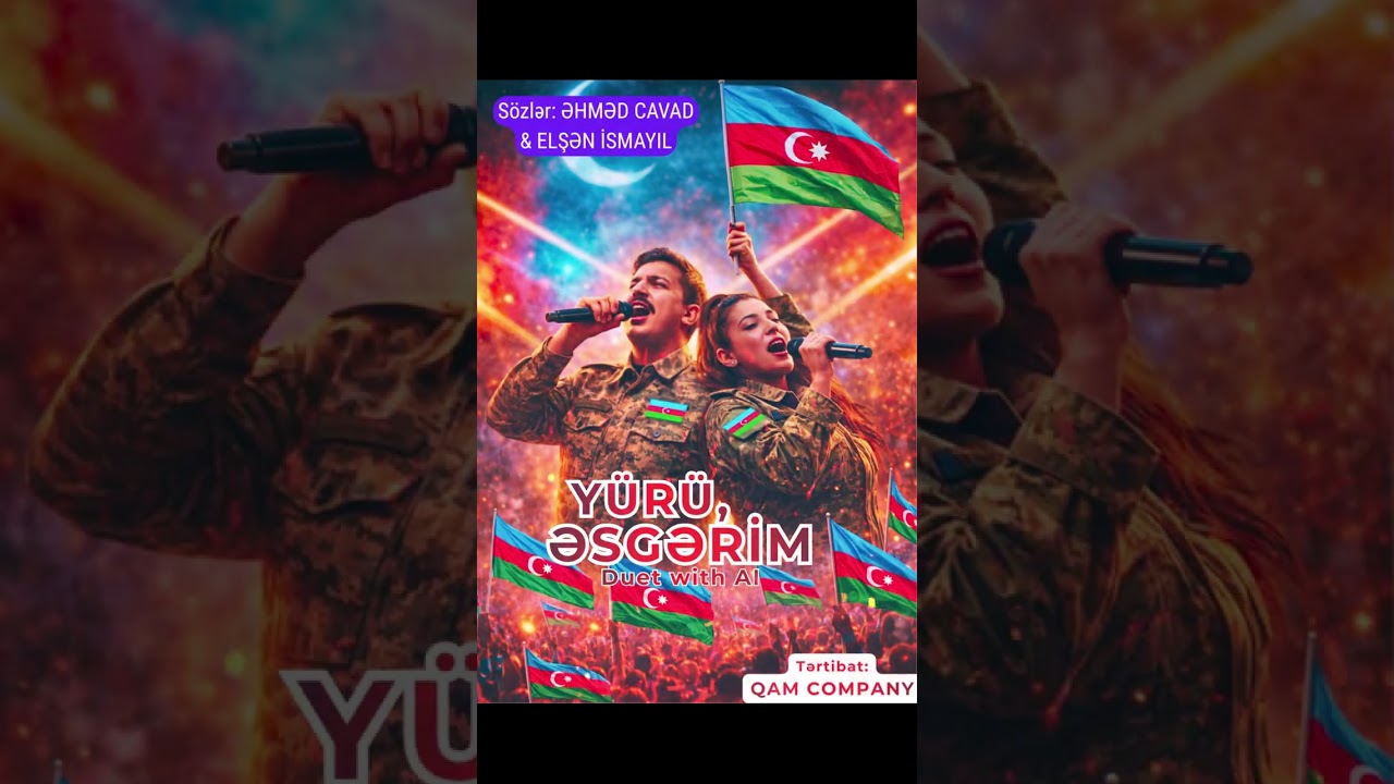 YÜRÜ, ƏSGƏRİM!  - ƏHMƏD CAVAD & ELŞƏN İSMAYIL