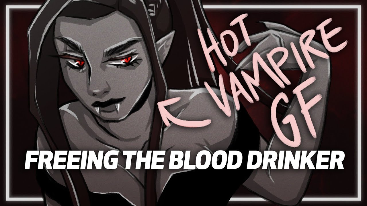 HOT VAMPIRE GF!? | Freeing The Blood Drinker | Girlfriend Roleplay