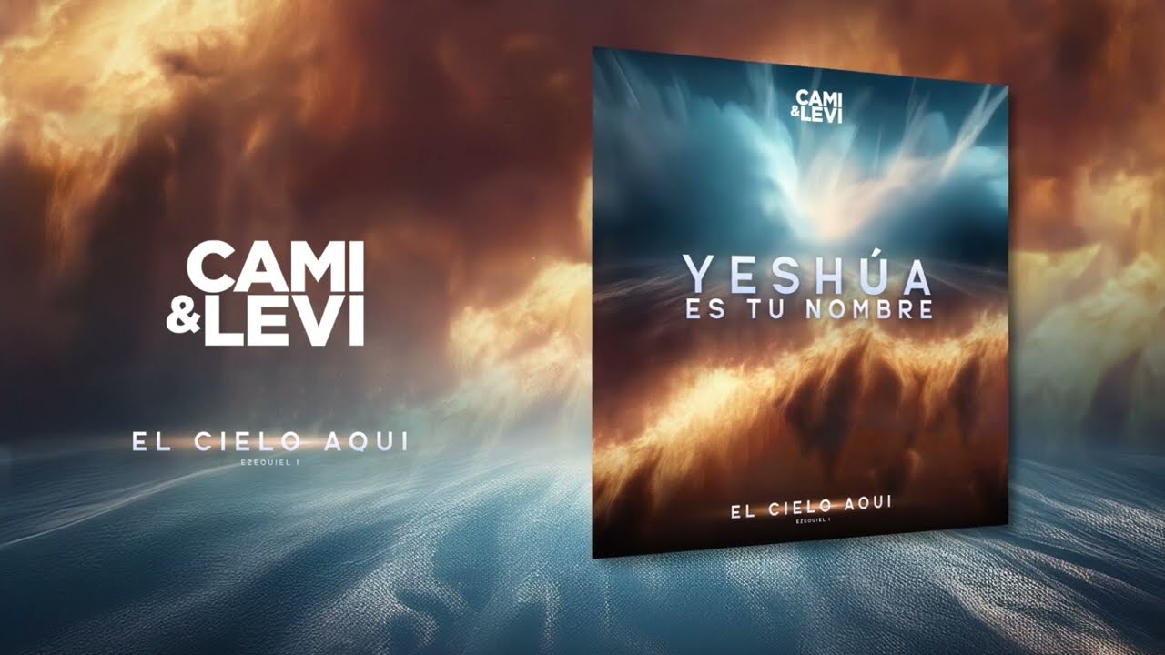 Yeshúa Es Tu Nombre - Cami y Levi (Video Lyric)
