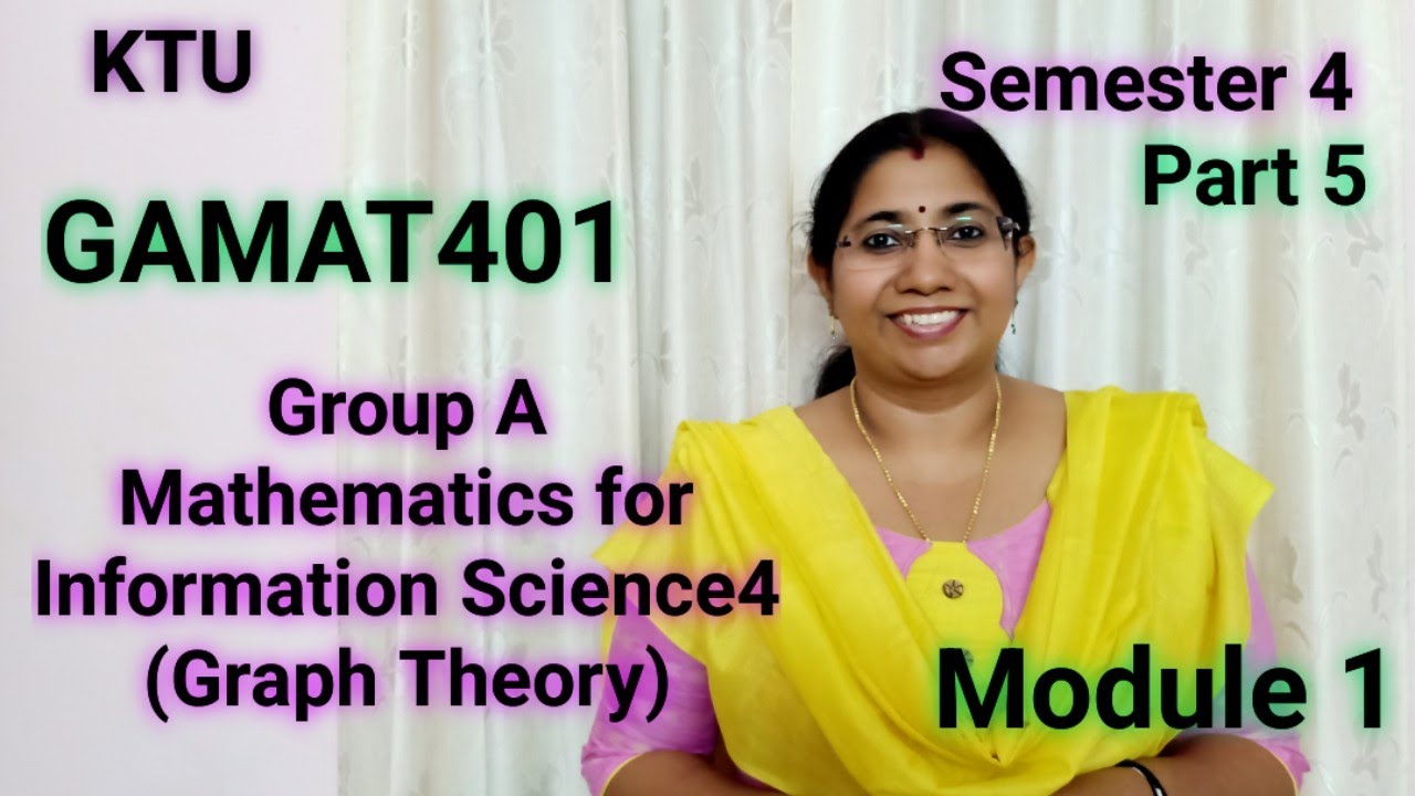 GAMAT401 Group A | Graph Theory | KTU S4 Maths Module 1 | 2024 Scheme | Part 5