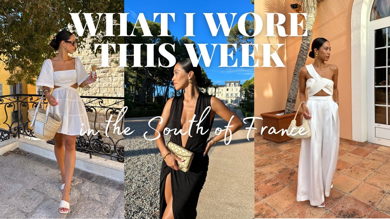 WHAT I WORE THIS WEEK IN THE SOUTH OF FRANCE | holiday outfits & skin care routine