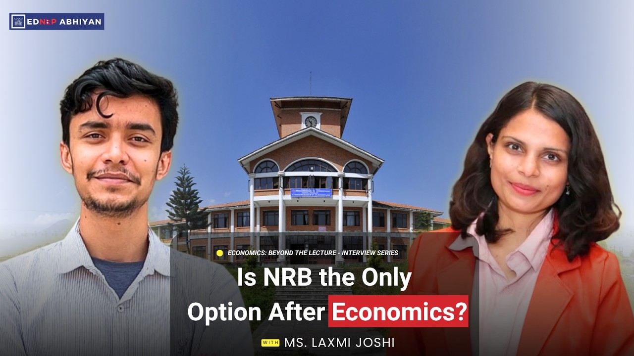 MA Economics Is Not Only for NRB: Career Options Students Discover Later | Ednep Abhiyan