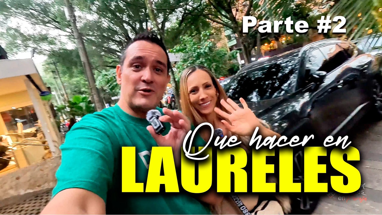 PARTE 2 - ¿QUÉ HACER EN #LAURELES ? 😎 El Barrio MÁS COOL del Mundo 🌍 #medellin