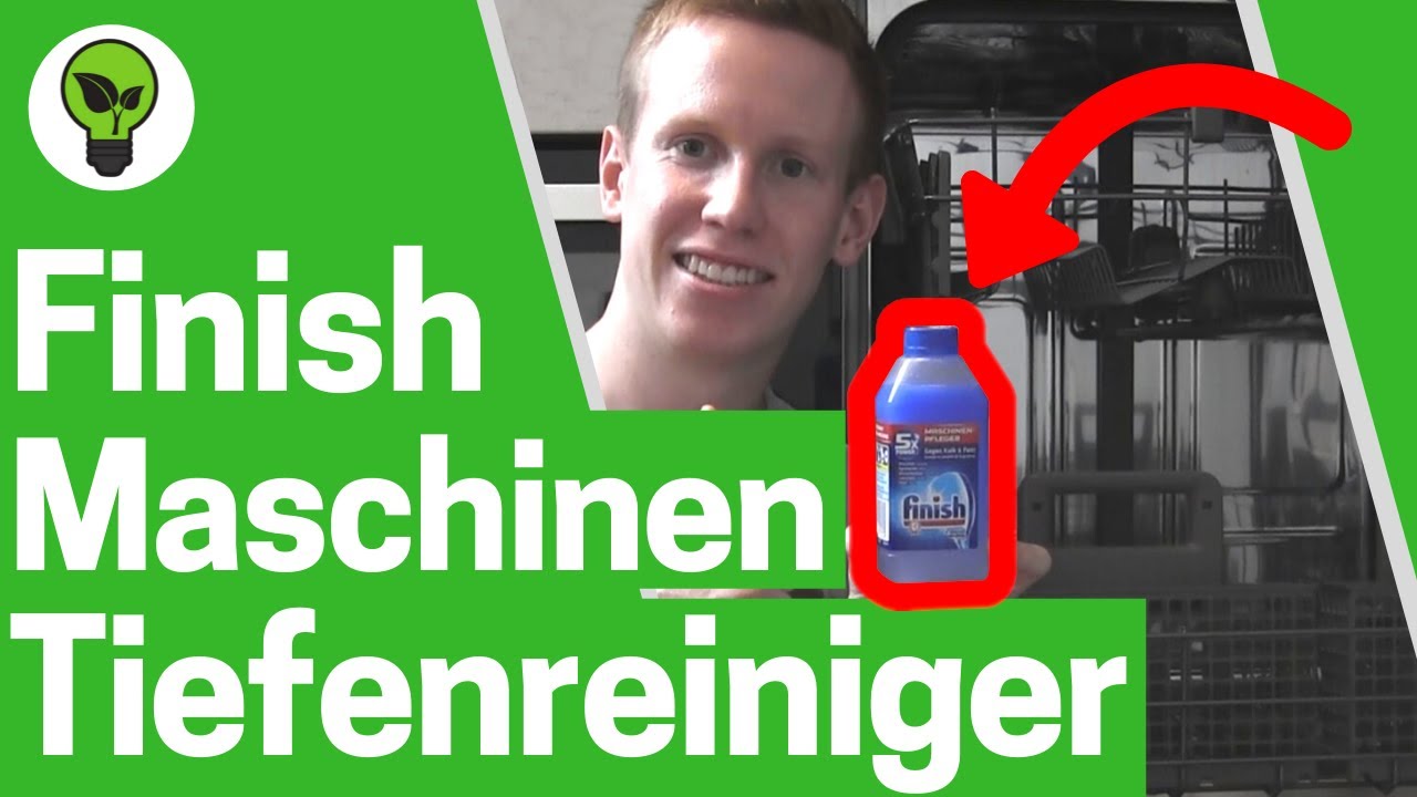 Finish Maschinentiefenreiniger ✅ ULTIMATIVE ANWENDUNG: Wie Geschirrspüler & Spülmaschine Reinigen???