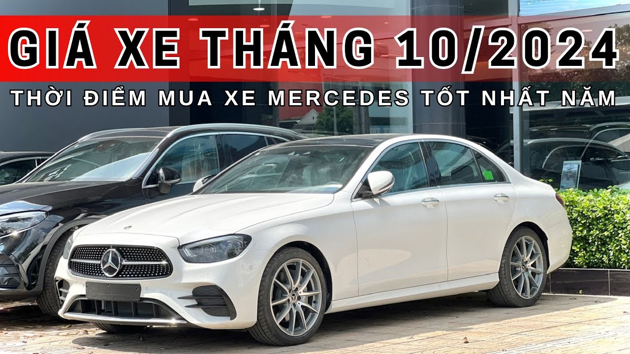 Giá xe Mercedes tháng 10/2024 - Thời điểm mua xe Mercedes tốt nhất năm
