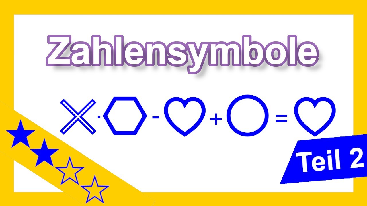 Zahlensymbole Teil 2 - Welche Zahl muss in die Symbole eingesetzt werden?Logisches Denkvermögen