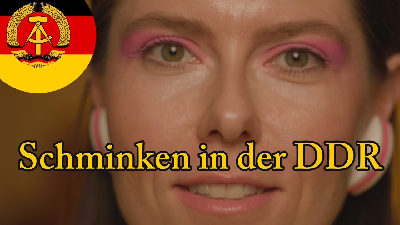Schminken in der DDR