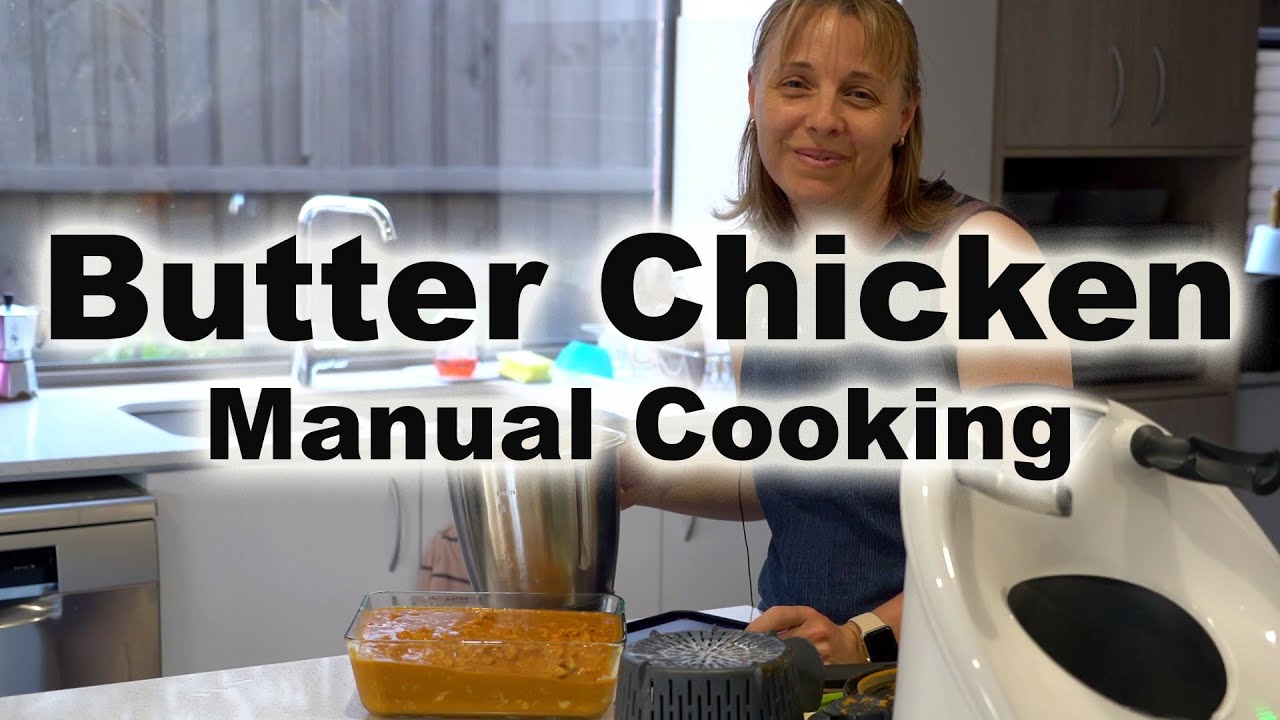 Butter Chicken Manual cooking